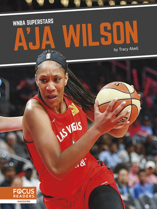 Title details for A'ja Wilson by Tracy Abell - Available